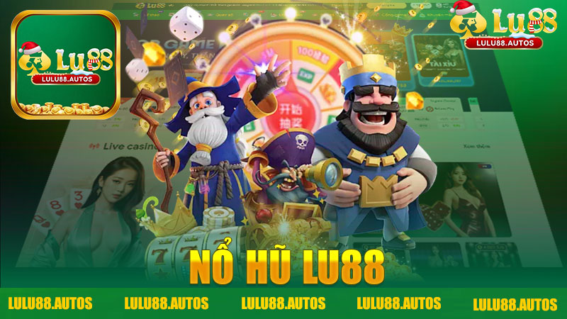 Nổ hũ nhà cái LULU88 - Khám Phá Bí Mật Đằng Sau Những Giải Thưởng Khủng