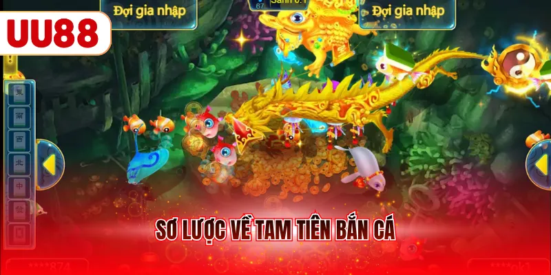Sơ lược về tam tiên bắn cá